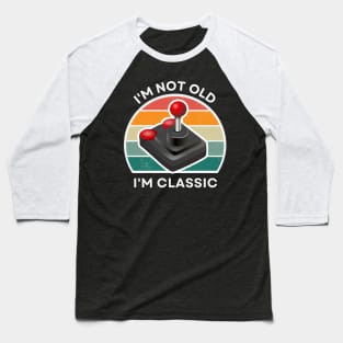 I'm not old, I'm Classic | Joystick | Retro Hardware | Vintage Sunset | '80s '90s Video Gaming Baseball T-Shirt